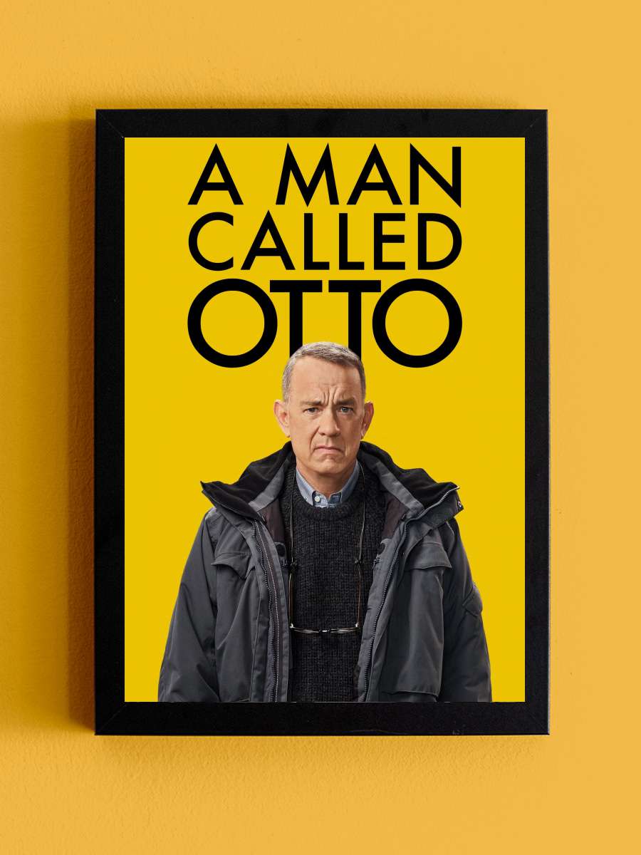 Hayata Röveşata Çeken Adam - A Man Called Otto Film Tablo Siyah Çerçeveli Film Poster Afiş Tablo