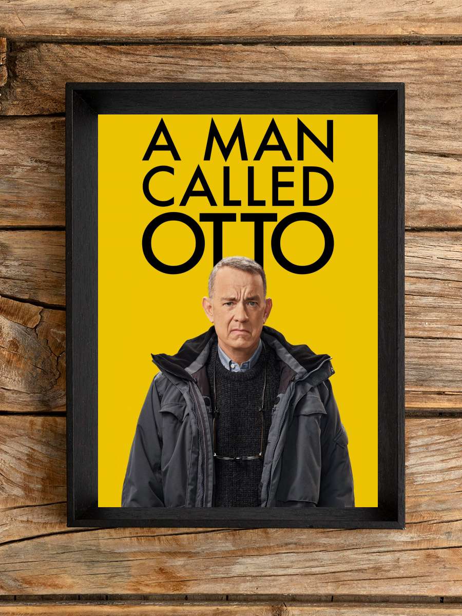 Hayata Röveşata Çeken Adam - A Man Called Otto Film Tablo Siyah Çerçeveli Film Poster Afiş Tablo