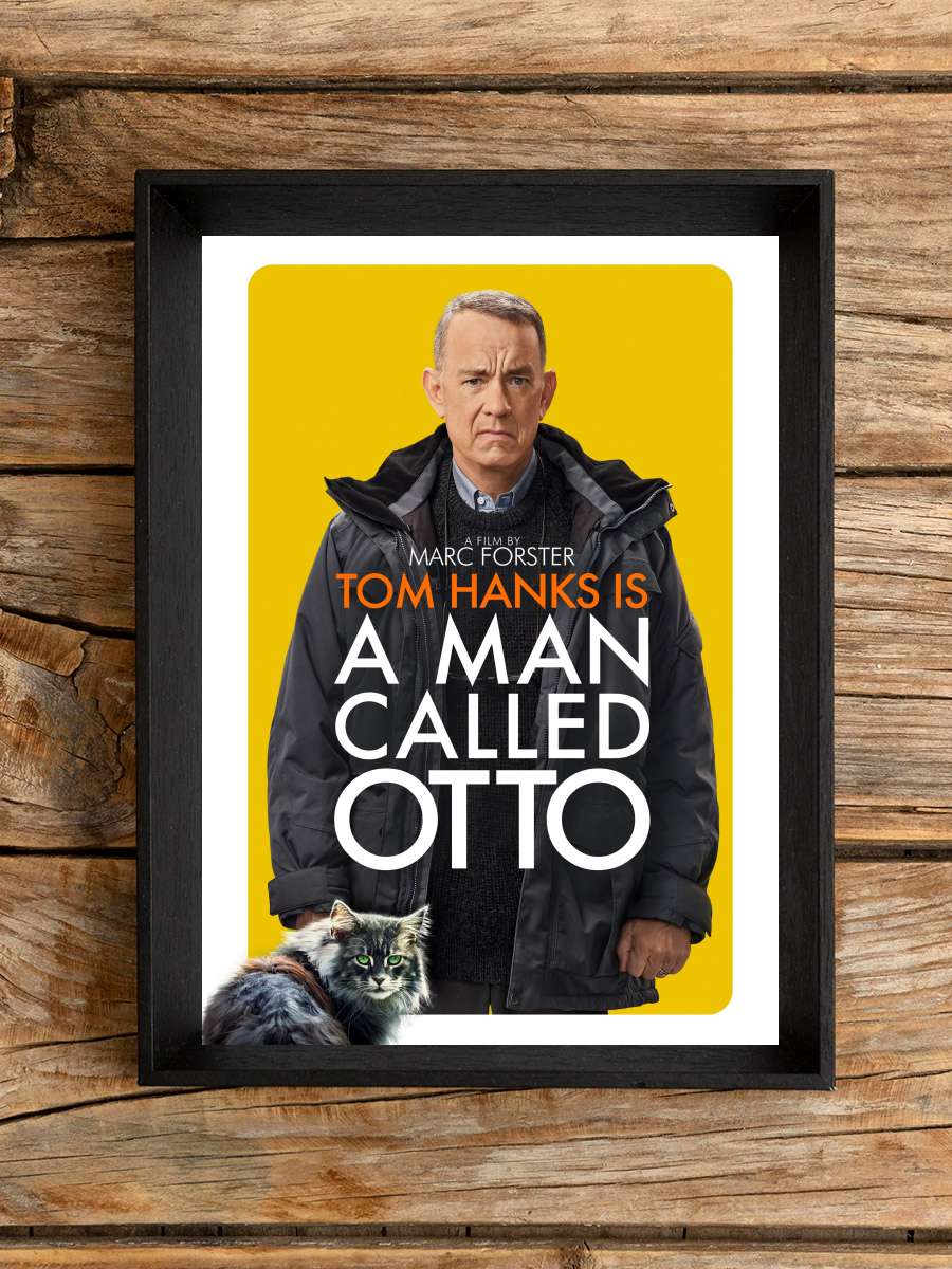 Hayata Röveşata Çeken Adam - A Man Called Otto Film Tablo Siyah Çerçeveli Film Poster Afiş Tablo