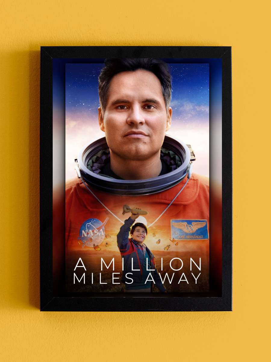 Milyon Kilometre Uzakta - A Million Miles Away Film Tablo Siyah Çerçeveli Film Poster Afiş Tablo