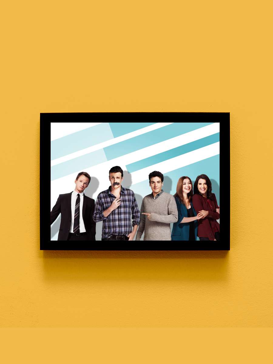 How I Met Your Mother Dizi Tablo Siyah Çerçeveli Dizi Poster Duvar Tablo