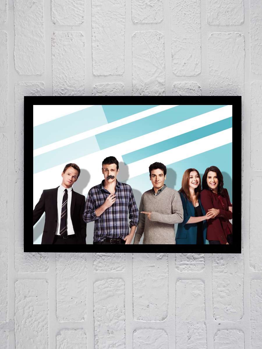 How I Met Your Mother Dizi Tablo Siyah Çerçeveli Dizi Poster Duvar Tablo