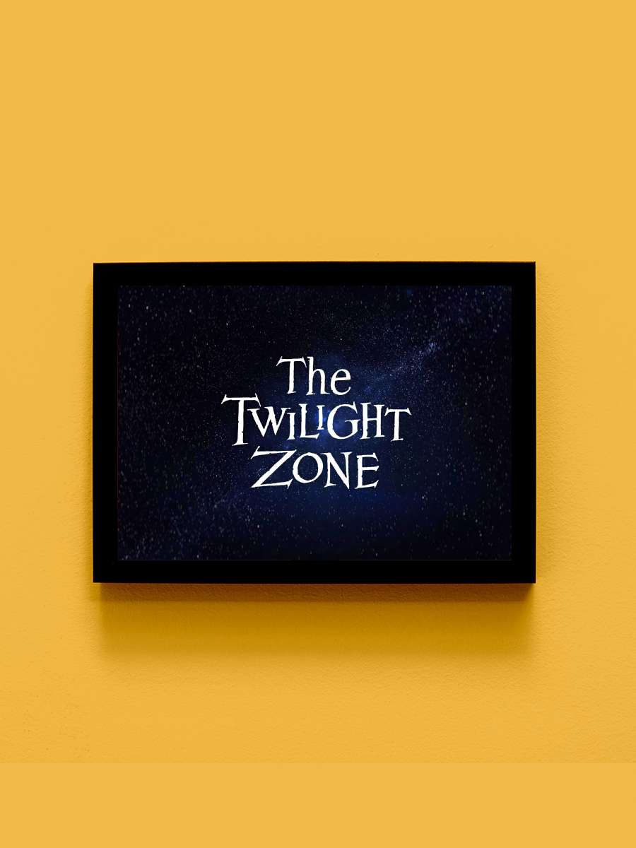 Alacakaranlık Kuşağı - The Twilight Zone Dizi Tablo Siyah Çerçeveli Dizi Poster Duvar Tablo