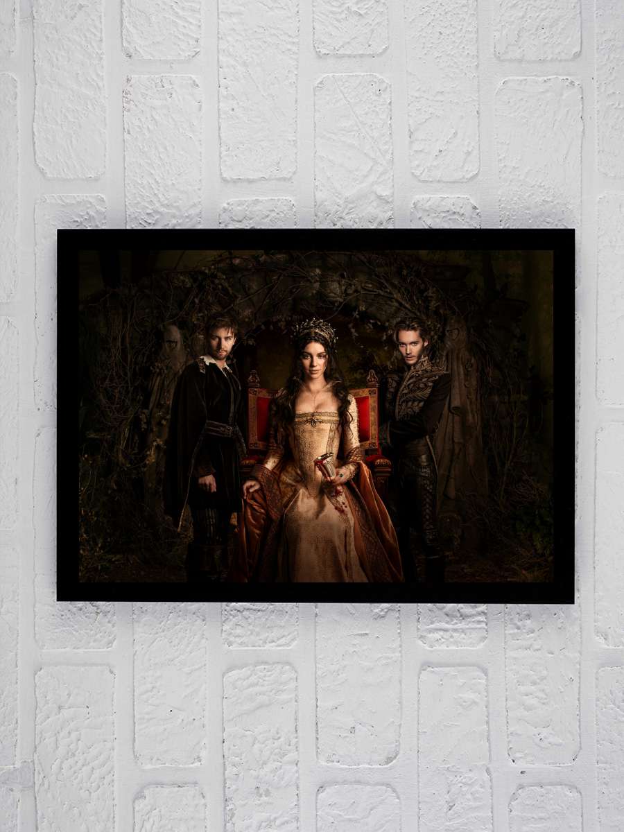 Reign Dizi Tablo Siyah Çerçeveli Dizi Poster Duvar Tablo