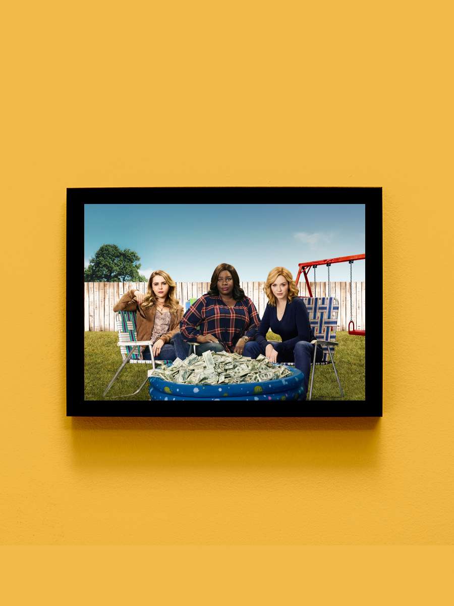 Good Girls Dizi Tablo Siyah Çerçeveli Dizi Poster Duvar Tablo