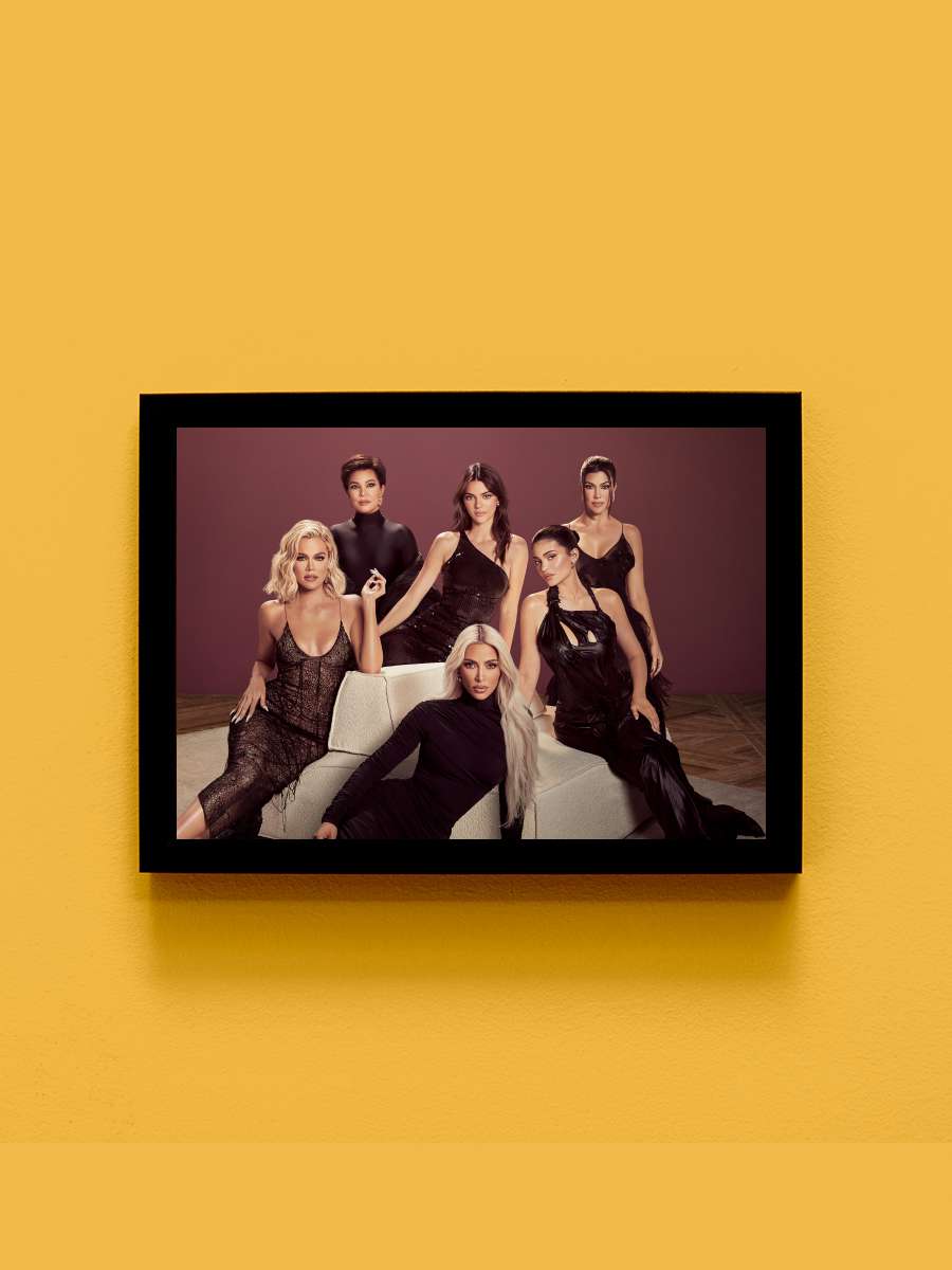 The Kardashians Dizi Tablo Siyah Çerçeveli Dizi Poster Duvar Tablo