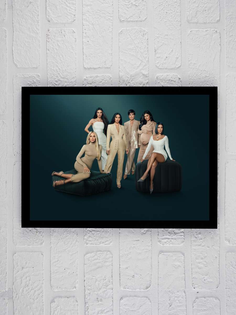 The Kardashians Dizi Tablo Siyah Çerçeveli Dizi Poster Duvar Tablo