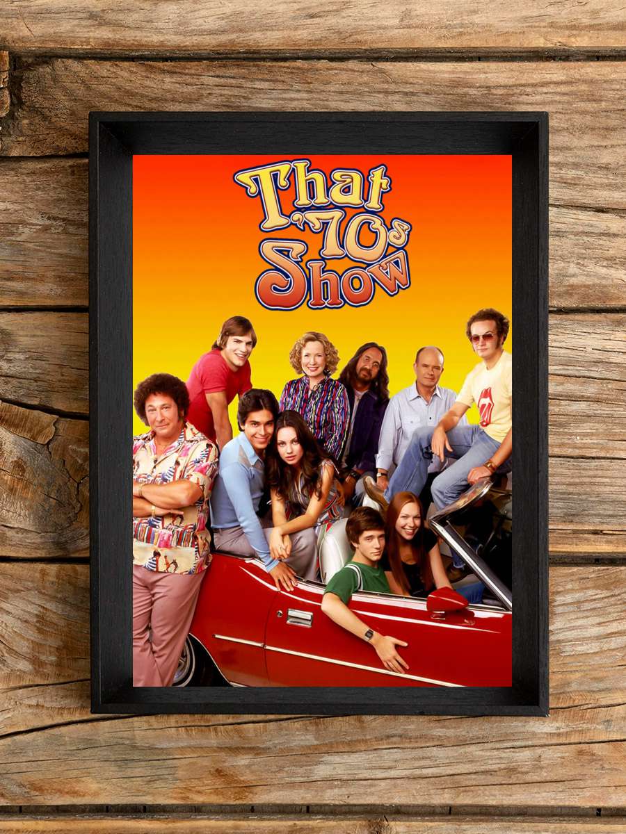 That '70s Show Dizi Tablo Siyah Çerçeveli Dizi Poster Duvar Tablo