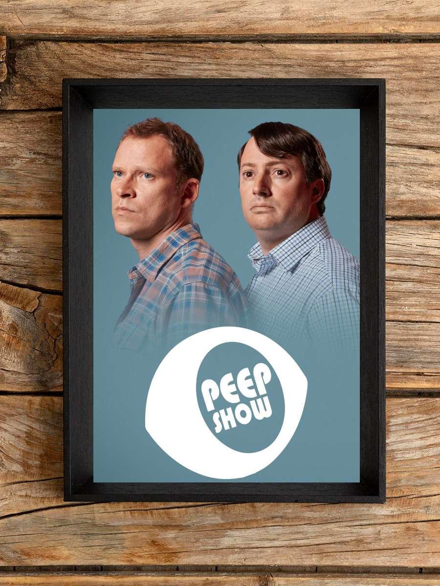 Peep Show Dizi Tablo Siyah Çerçeveli Dizi Poster Duvar Tablo