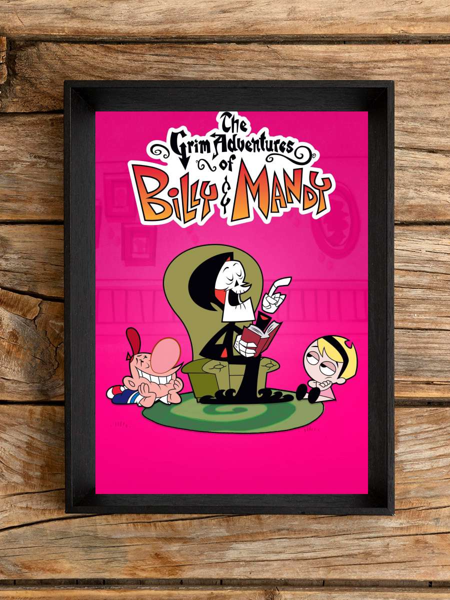 The Grim Adventures of Billy and Mandy Dizi Tablo Siyah Çerçeveli Dizi Poster Duvar Tablo