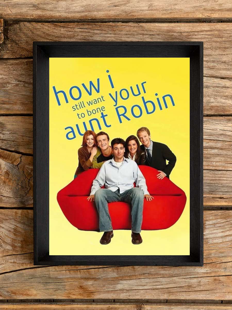 How I Met Your Mother Dizi Tablo Siyah Çerçeveli Dizi Poster Duvar Tablo