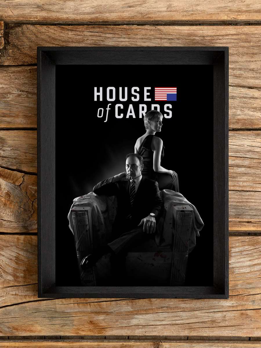 House of Cards Dizi Tablo Siyah Çerçeveli Dizi Poster Duvar Tablo