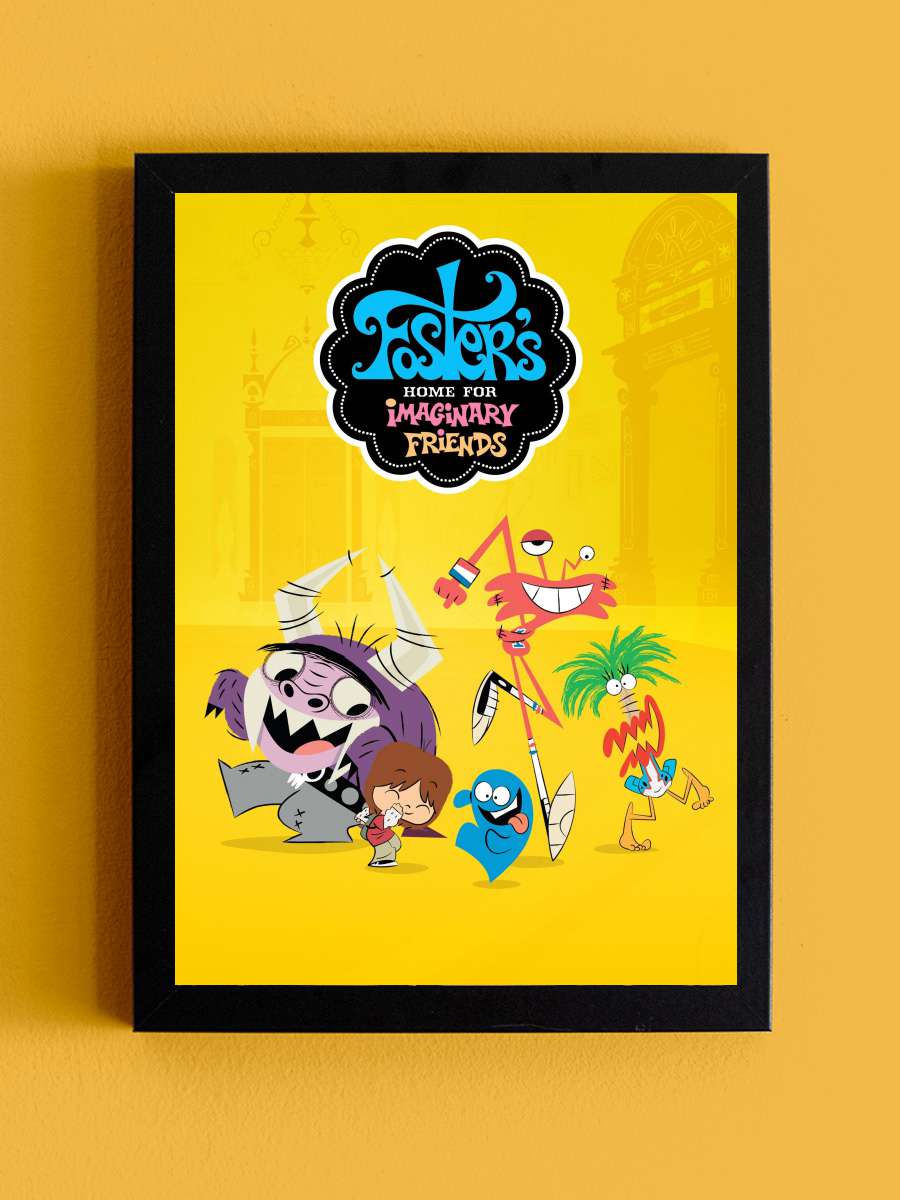 Foster'ın Hayalî Dostlar Mekânı - Foster's Home for Imaginary Friends Dizi Tablo Siyah Çerçeveli Dizi Poster Duvar Tablo