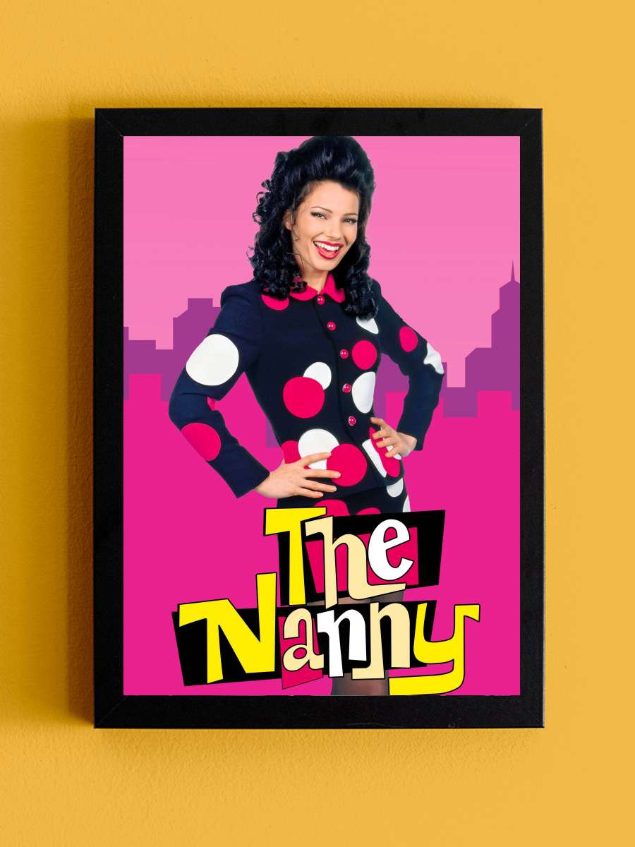 The Nanny Dizi Tablo Siyah Çerçeveli Dizi Poster Duvar Tablo