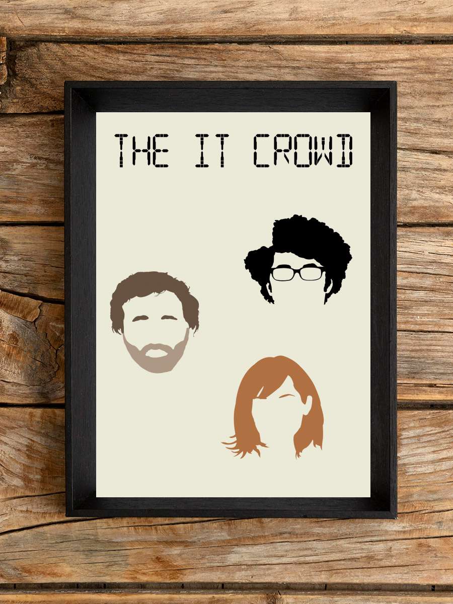 The IT Crowd Dizi Tablo Siyah Çerçeveli Dizi Poster Duvar Tablo