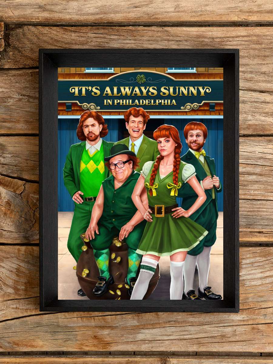 It's Always Sunny in Philadelphia Dizi Tablo Siyah Çerçeveli Dizi Poster Duvar Tablo