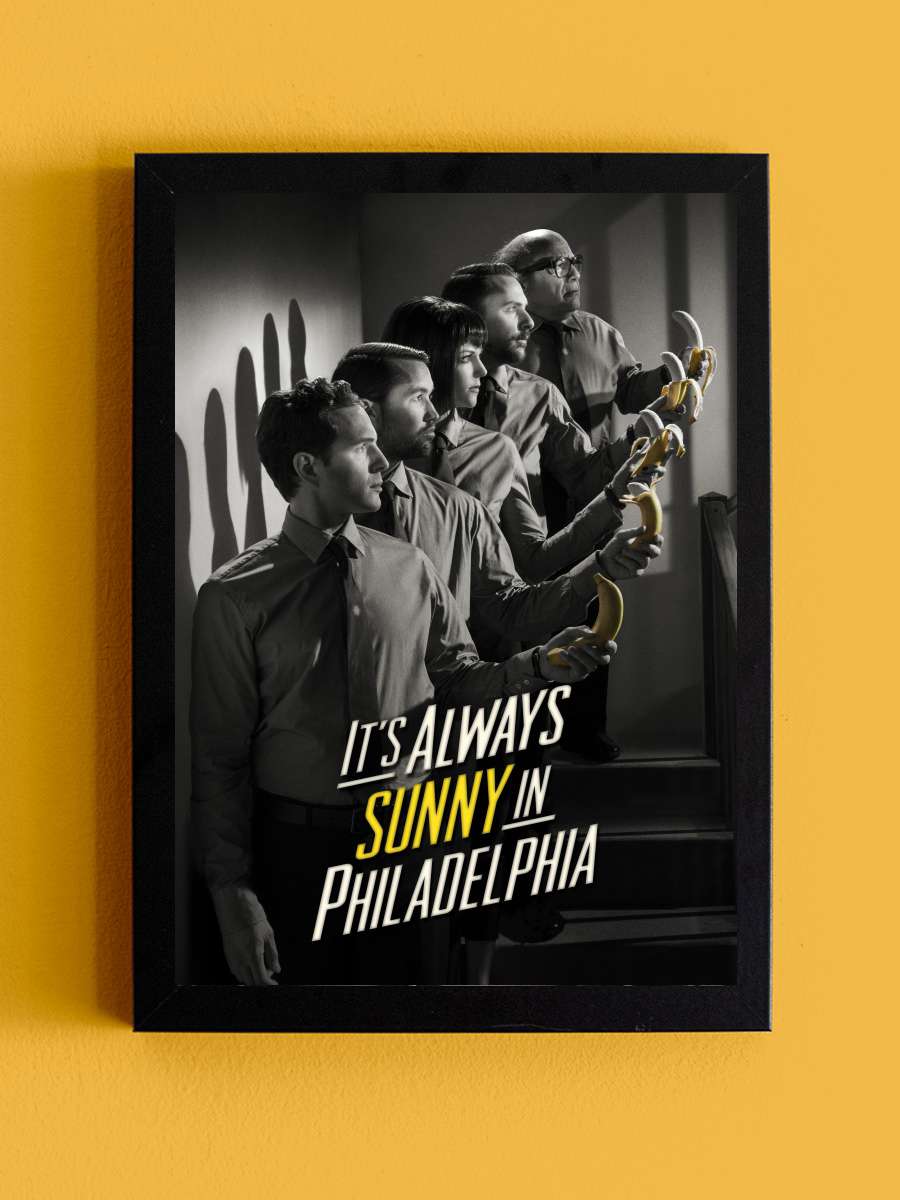 It's Always Sunny in Philadelphia Dizi Tablo Siyah Çerçeveli Dizi Poster Duvar Tablo