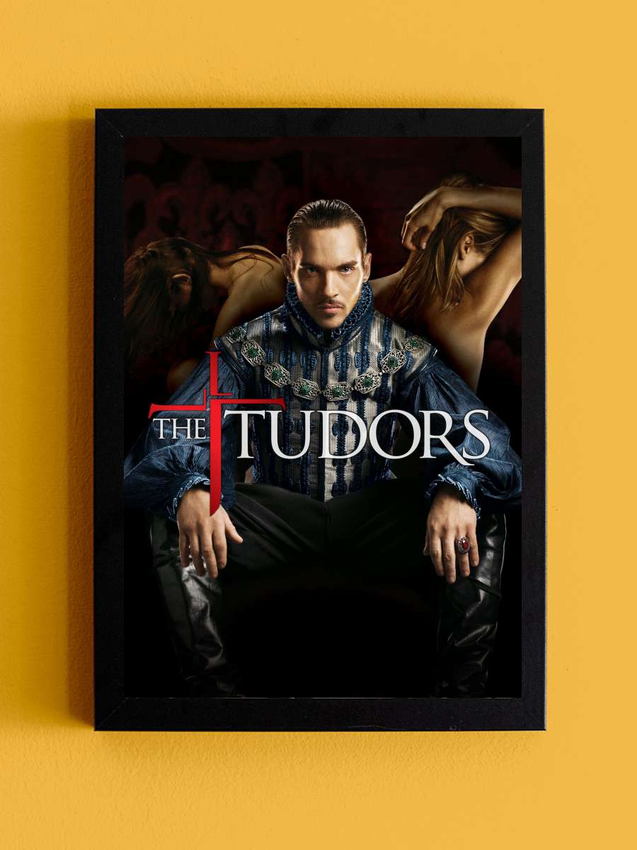 The Tudors Dizi Tablo Siyah Çerçeveli Dizi Poster Duvar Tablo