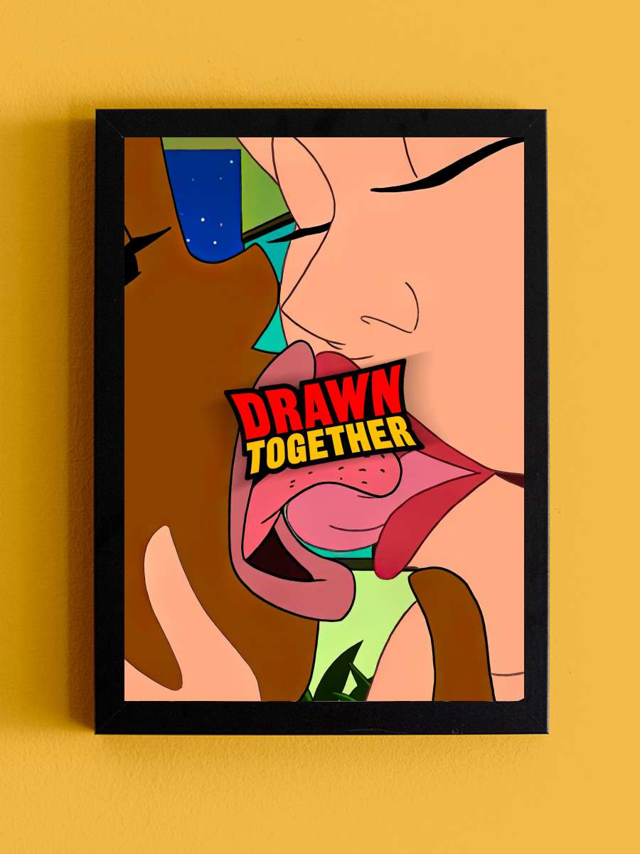 Drawn Together Dizi Tablo Siyah Çerçeveli Dizi Poster Duvar Tablo