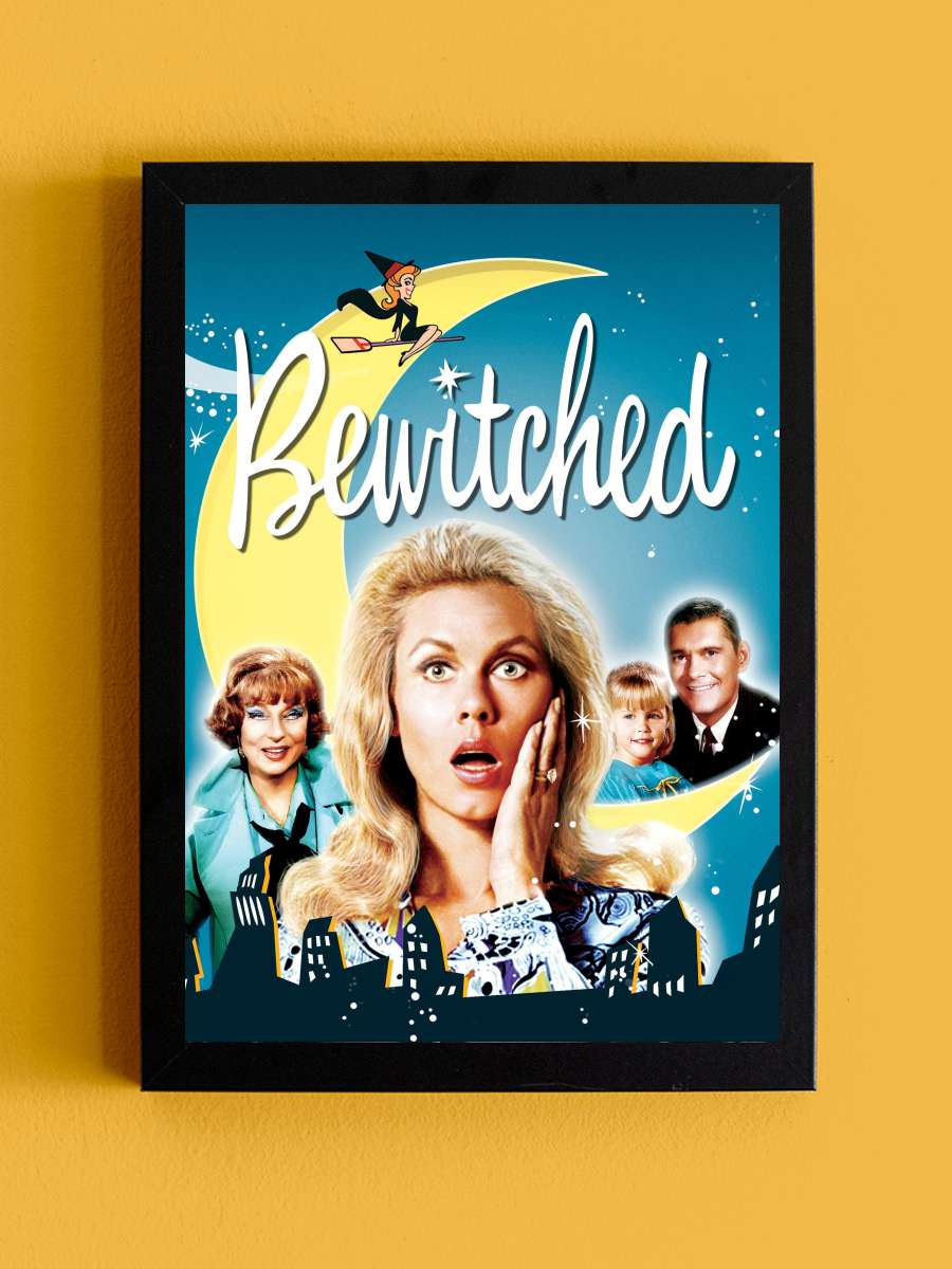 Bewitched Dizi Tablo Siyah Çerçeveli Dizi Poster Duvar Tablo