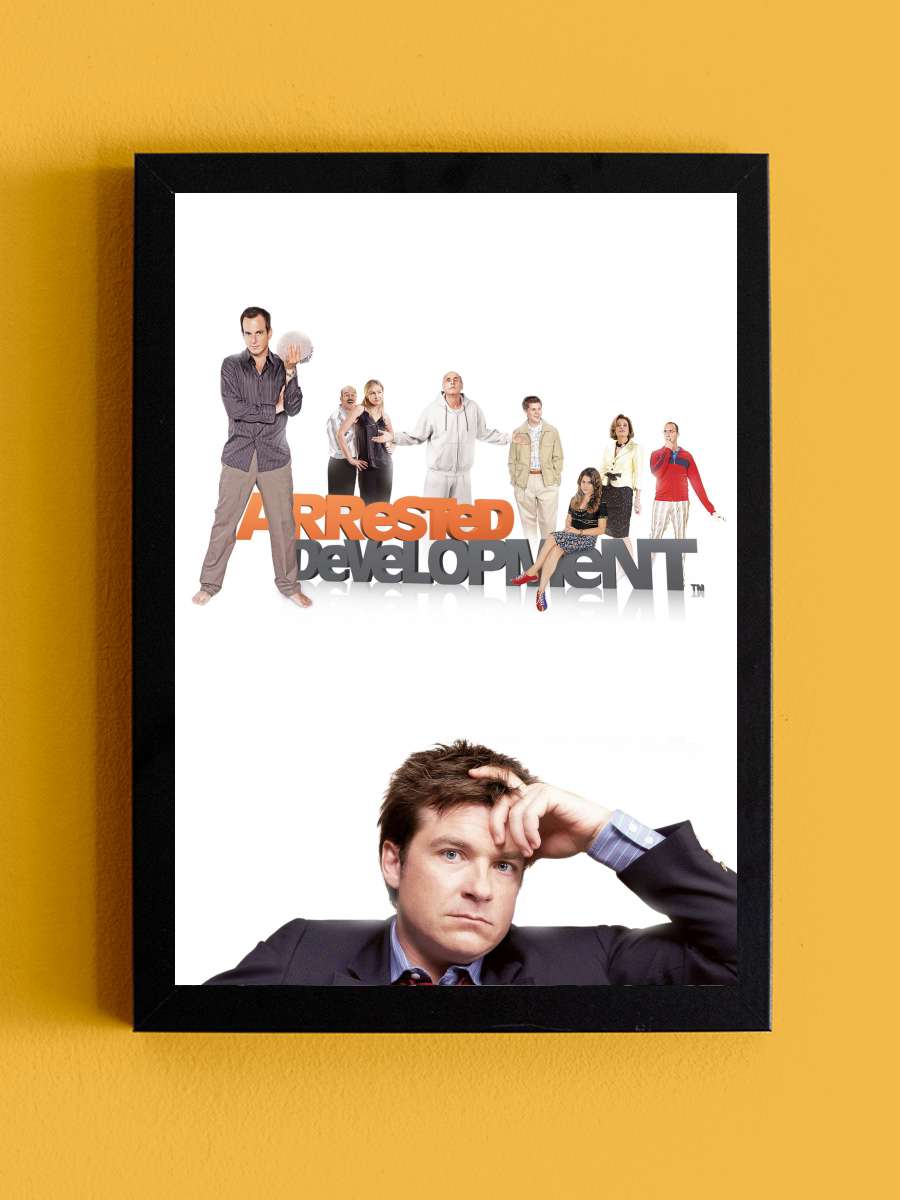 Arrested Development Dizi Tablo Siyah Çerçeveli Dizi Poster Duvar Tablo