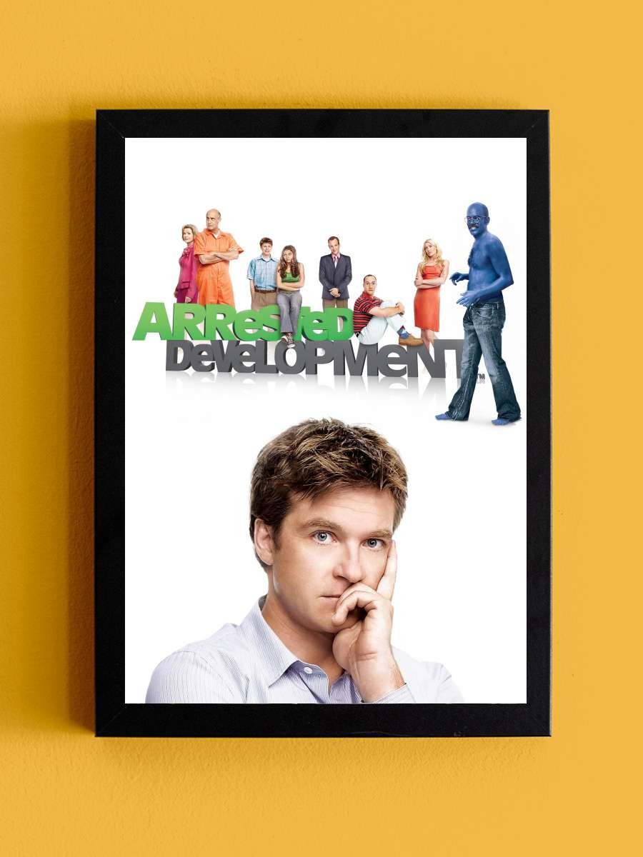 Arrested Development Dizi Tablo Siyah Çerçeveli Dizi Poster Duvar Tablo