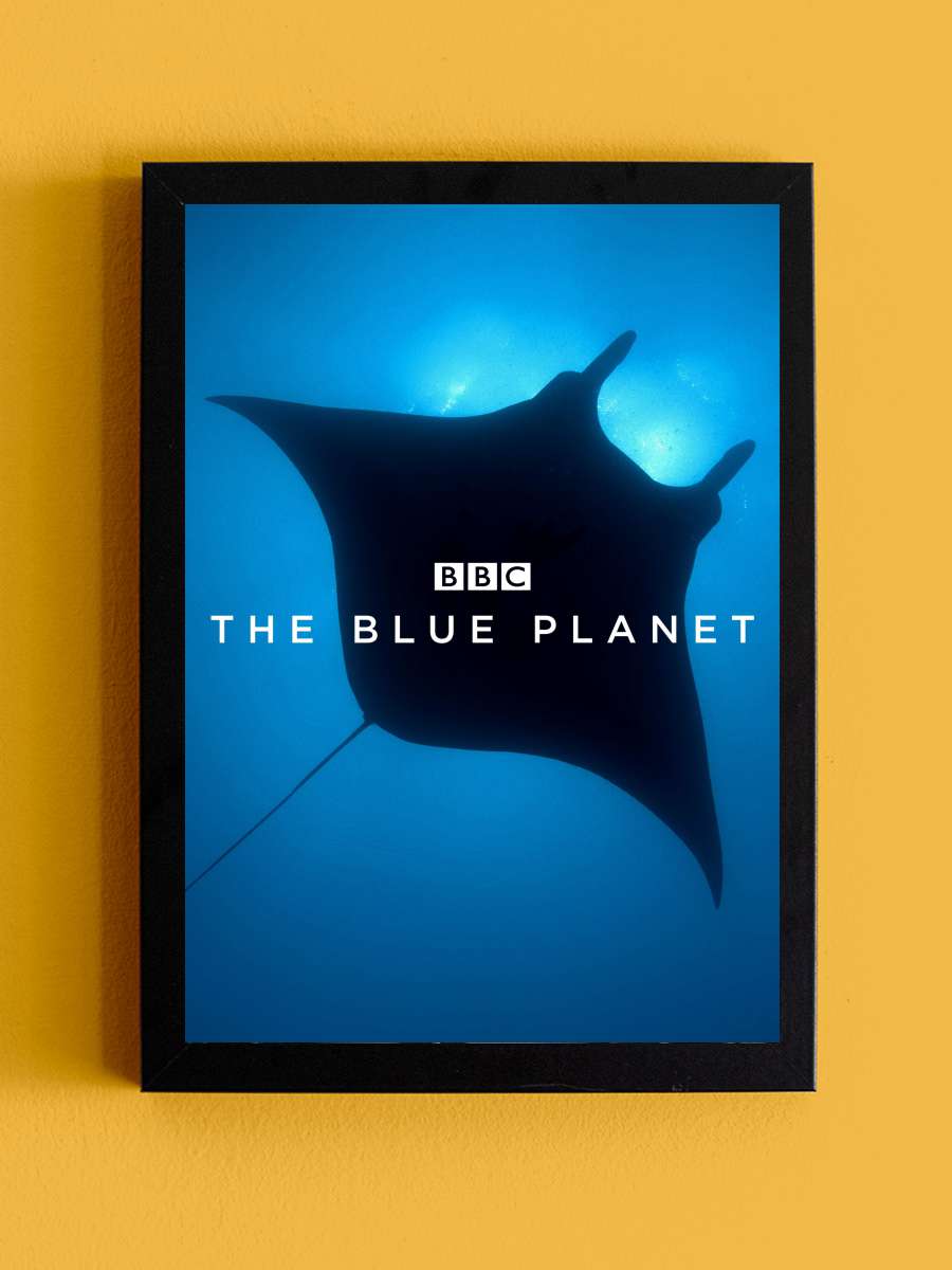 The Blue Planet Dizi Tablo Siyah Çerçeveli Dizi Poster Duvar Tablo