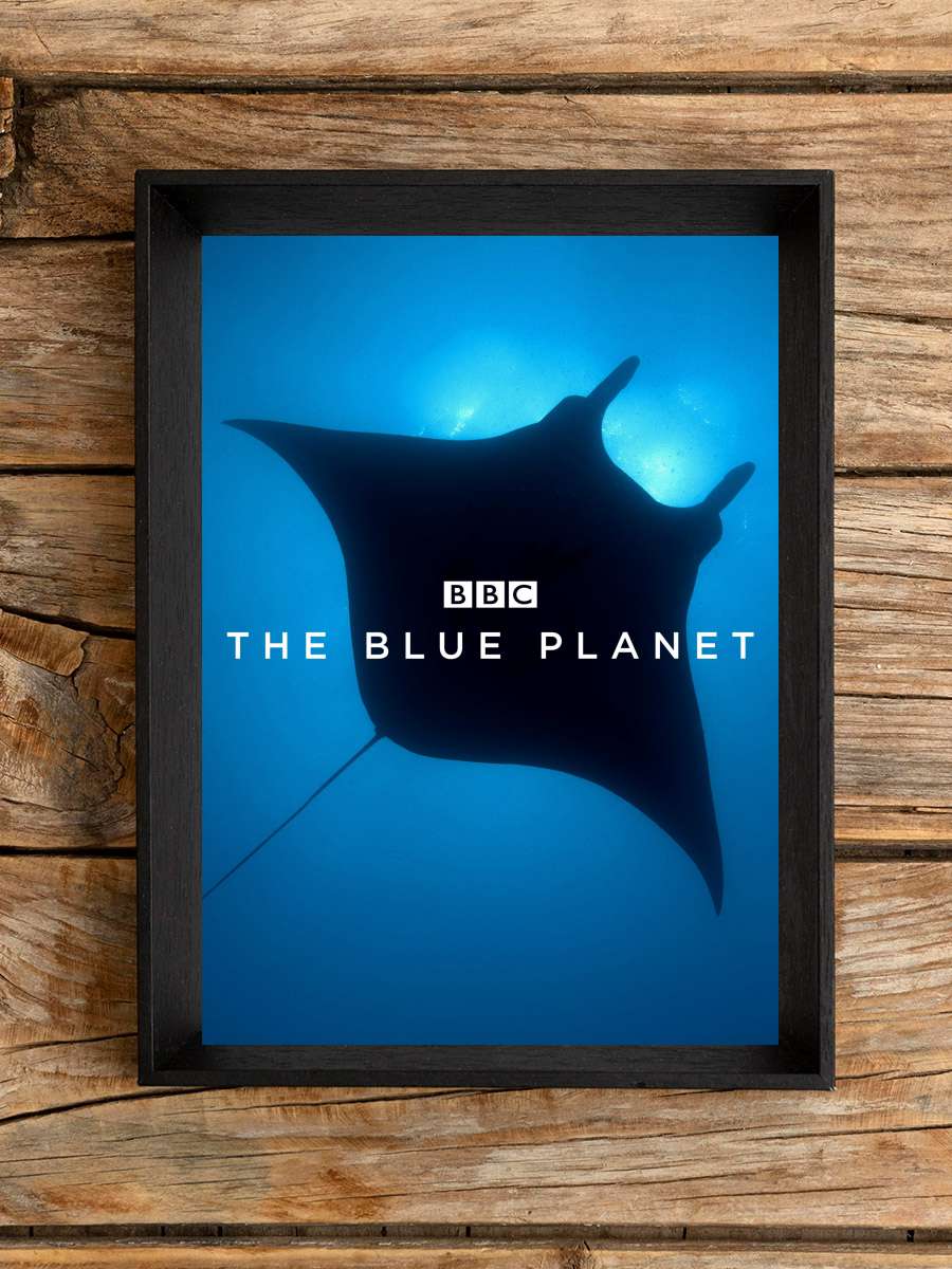 The Blue Planet Dizi Tablo Siyah Çerçeveli Dizi Poster Duvar Tablo