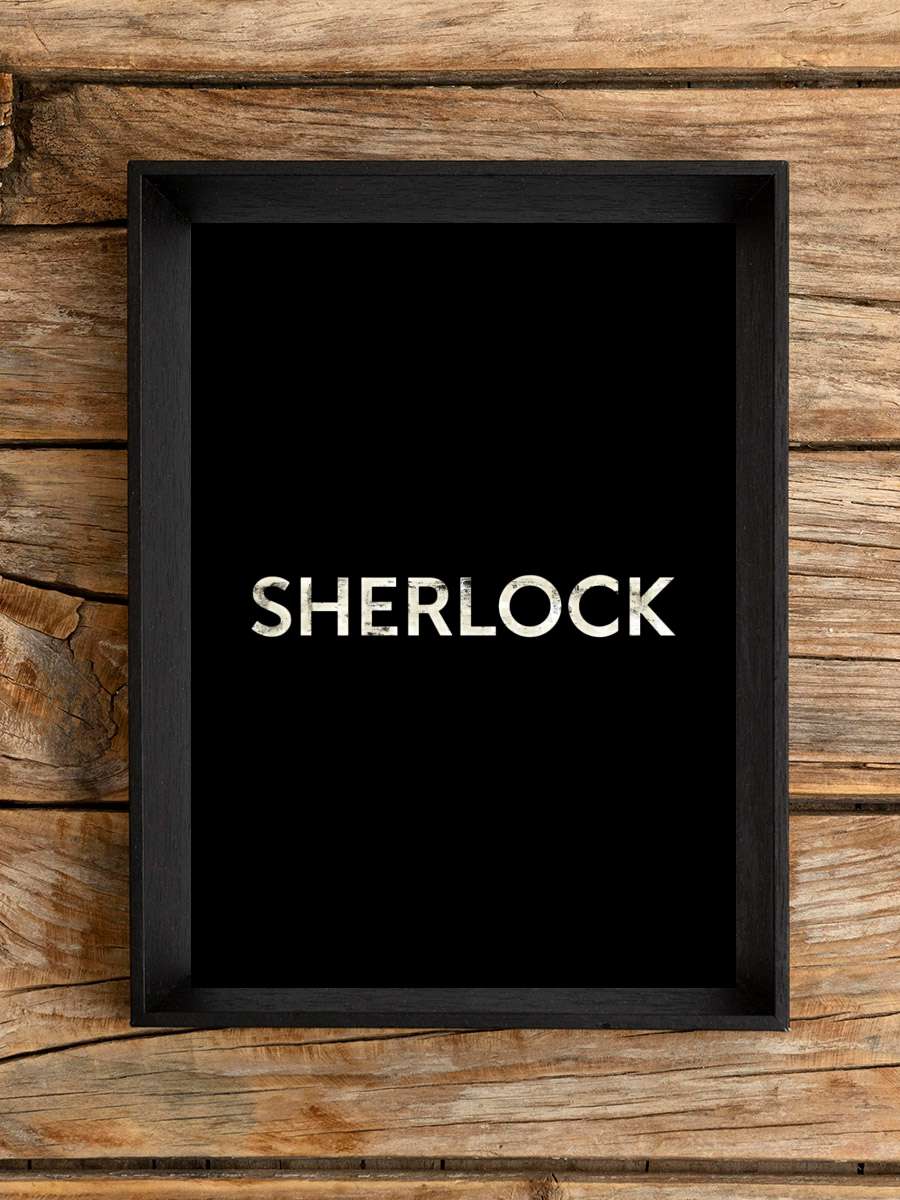 Sherlock Dizi Tablo Siyah Çerçeveli Dizi Poster Duvar Tablo