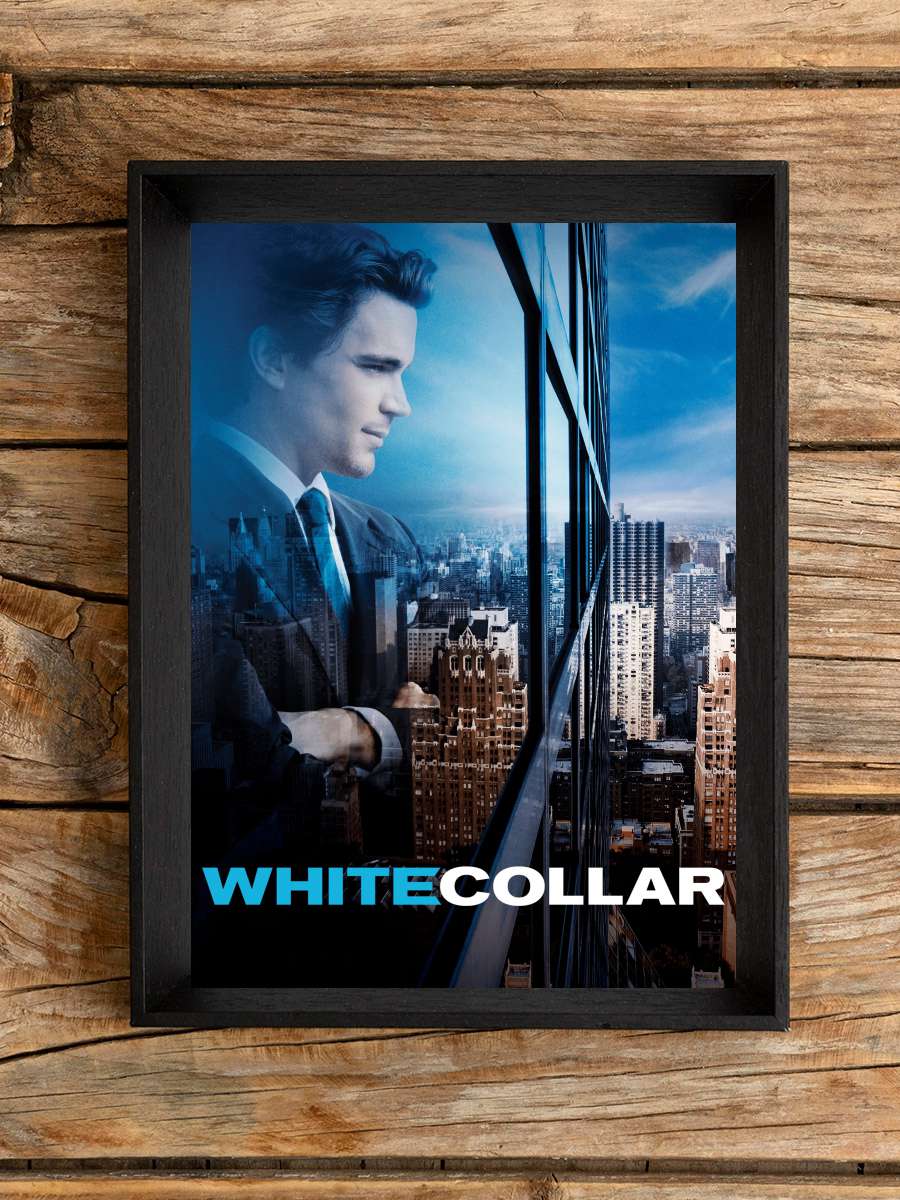 White Collar Dizi Tablo Siyah Çerçeveli Dizi Poster Duvar Tablo