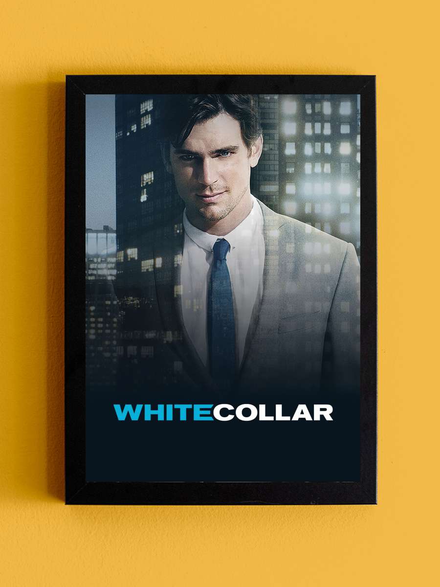 White Collar Dizi Tablo Siyah Çerçeveli Dizi Poster Duvar Tablo