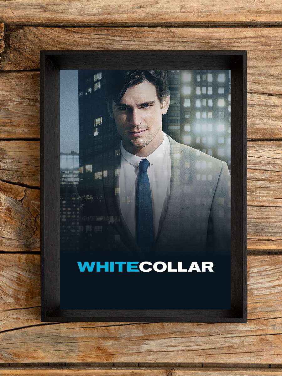 White Collar Dizi Tablo Siyah Çerçeveli Dizi Poster Duvar Tablo