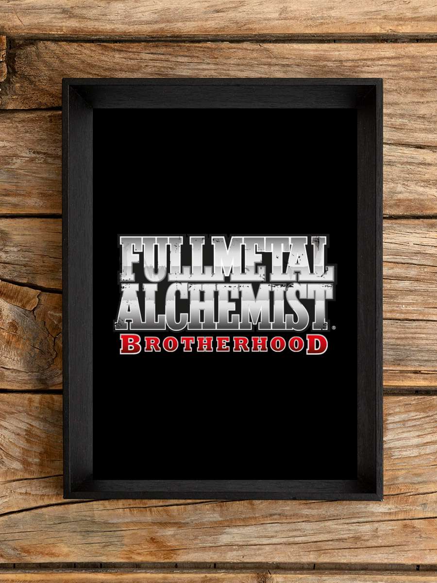 Fullmetal Alchemist: Brotherhood - 鋼の錬金術師 FULLMETAL ALCHEMIST Dizi Tablo Siyah Çerçeveli Dizi Poster Duvar Tablo