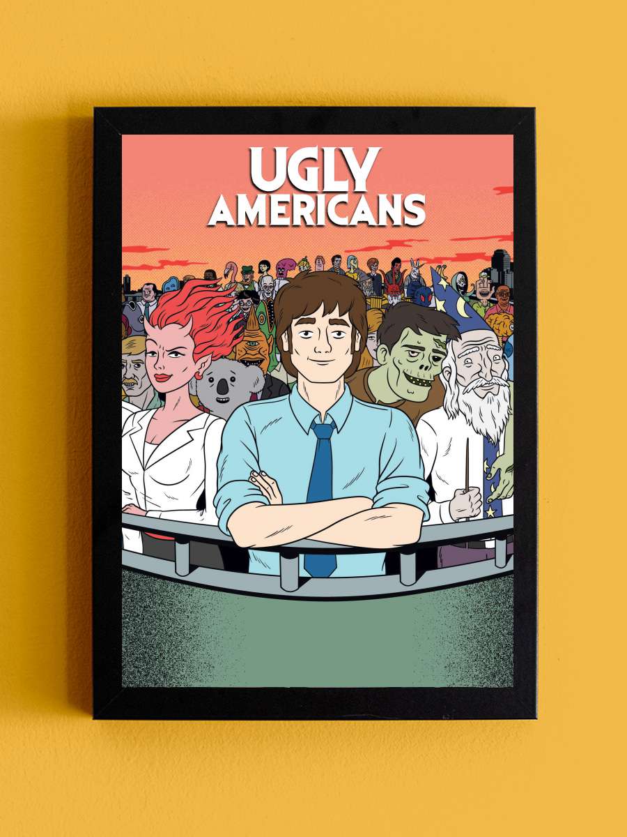 Ugly Americans Dizi Tablo Siyah Çerçeveli Dizi Poster Duvar Tablo