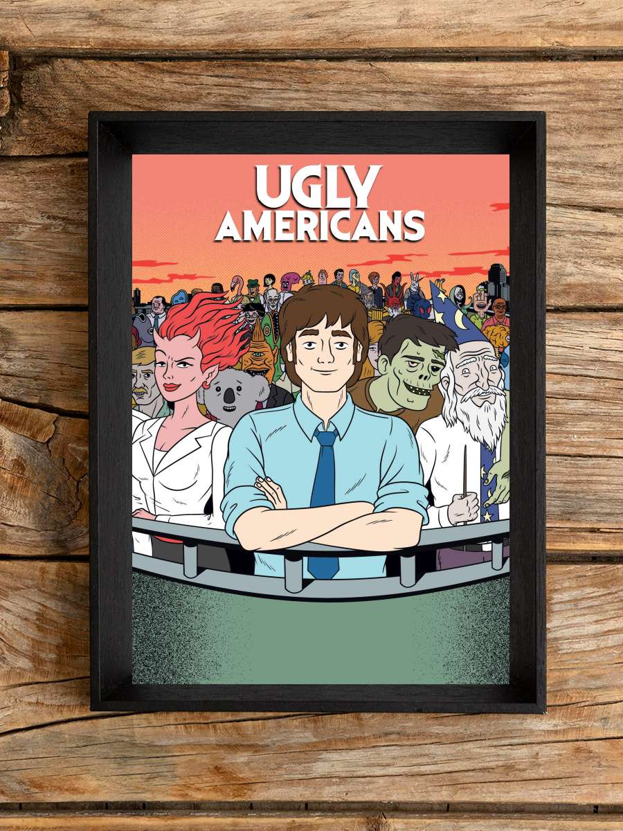 Ugly Americans Dizi Tablo Siyah Çerçeveli Dizi Poster Duvar Tablo