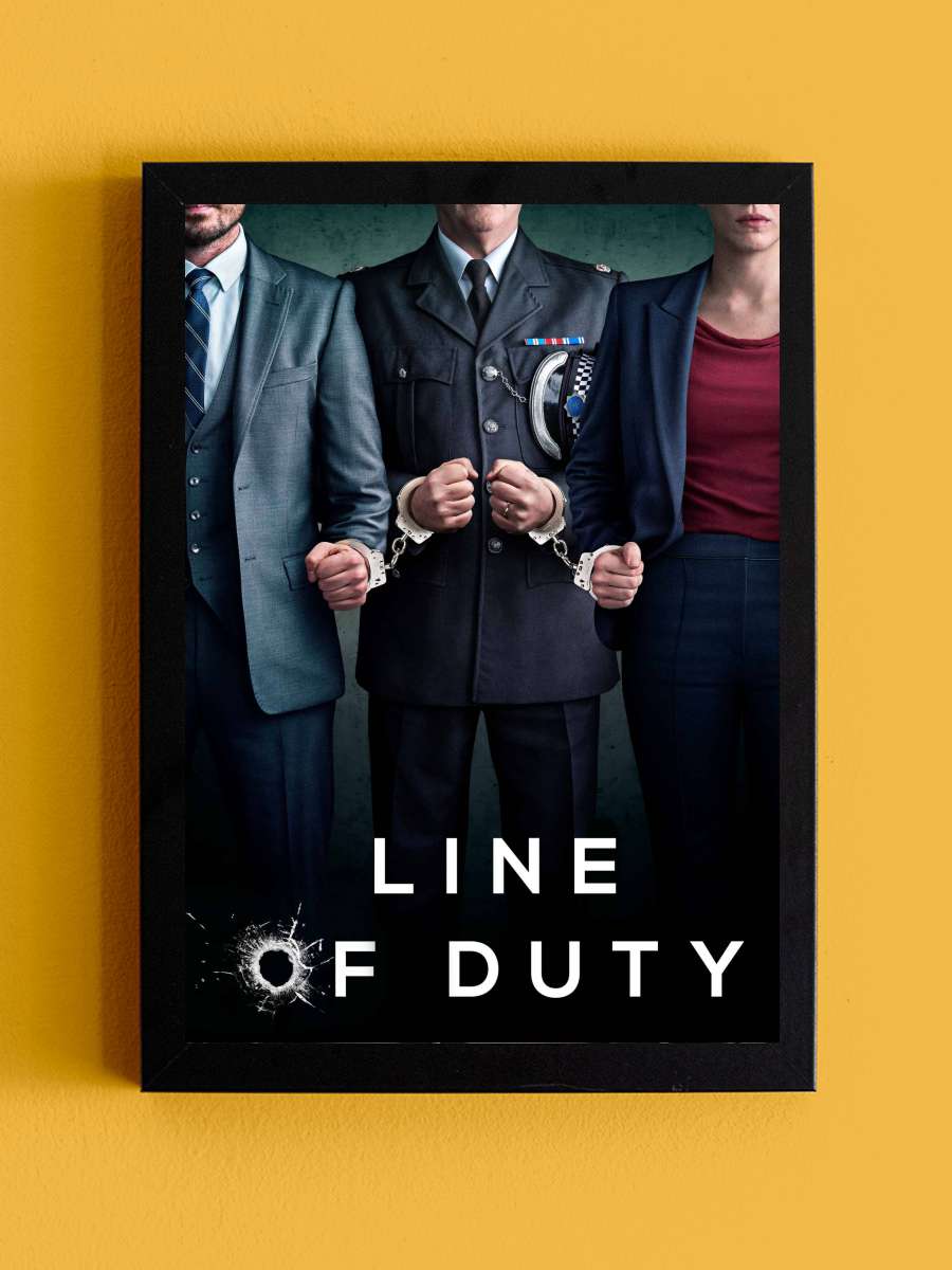 Line of Duty Dizi Tablo Siyah Çerçeveli Dizi Poster Duvar Tablo