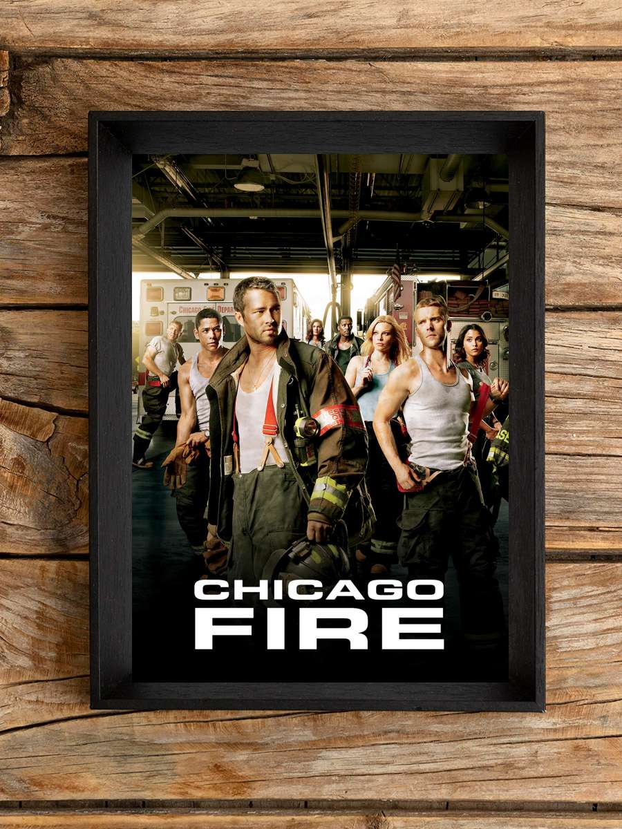 Chicago Fire Dizi Tablo Siyah Çerçeveli Dizi Poster Duvar Tablo