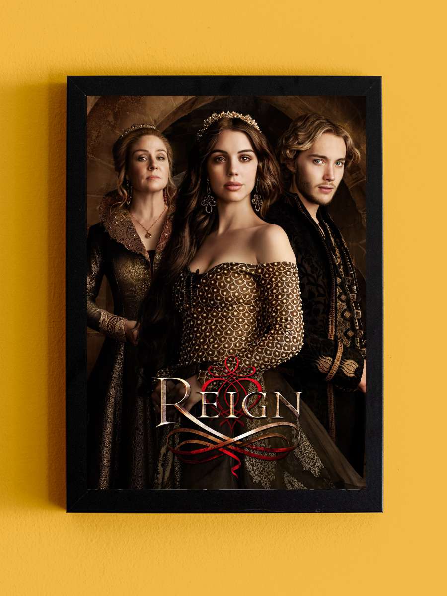 Reign Dizi Tablo Siyah Çerçeveli Dizi Poster Duvar Tablo