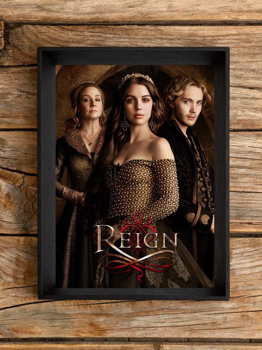 Reign Dizi Tablo Siyah Çerçeveli Dizi Poster Duvar Tablo