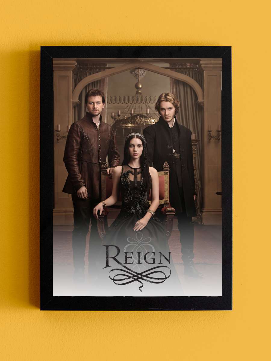 Reign Dizi Tablo Siyah Çerçeveli Dizi Poster Duvar Tablo