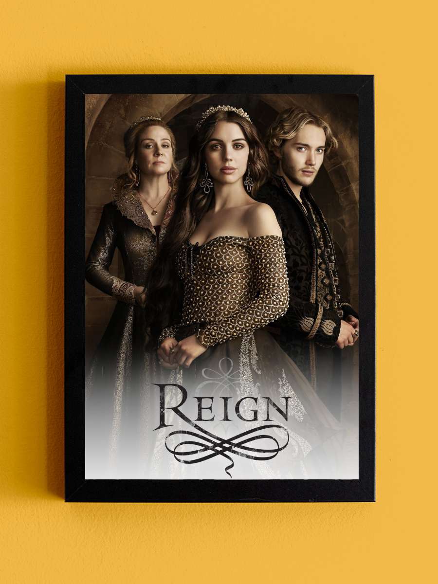 Reign Dizi Tablo Siyah Çerçeveli Dizi Poster Duvar Tablo