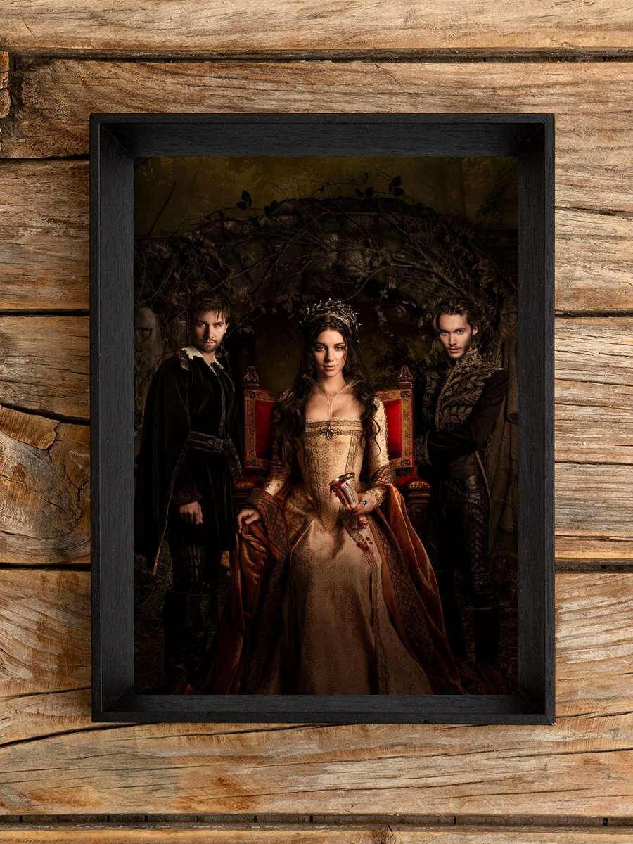 Reign Dizi Tablo Siyah Çerçeveli Dizi Poster Duvar Tablo