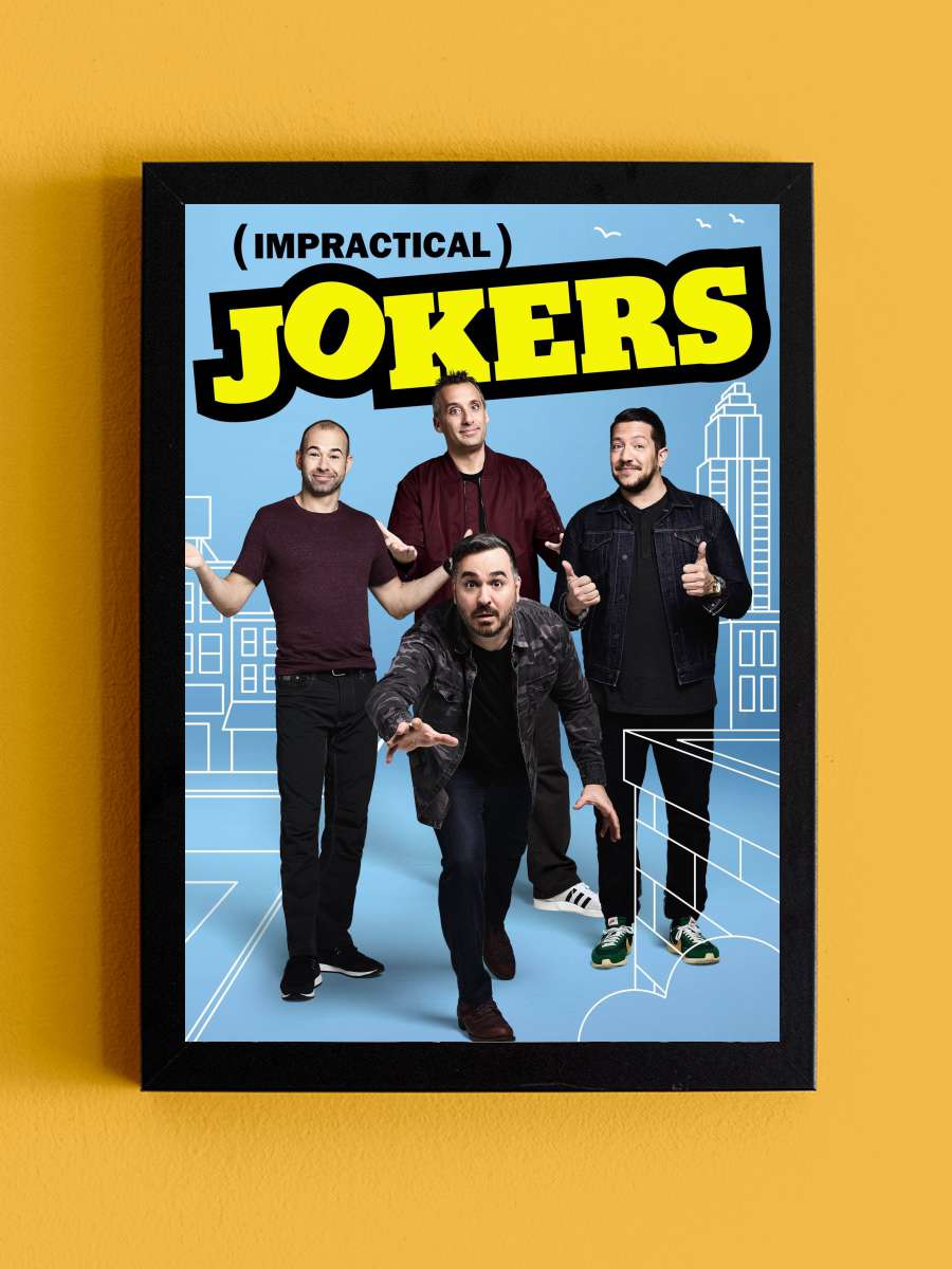 Impractical Jokers Dizi Tablo Siyah Çerçeveli Dizi Poster Duvar Tablo