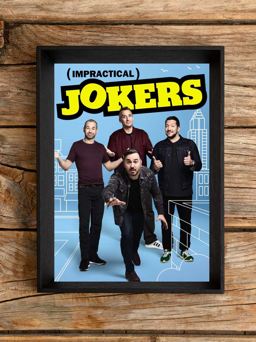 Impractical Jokers Dizi Tablo Siyah Çerçeveli Dizi Poster Duvar Tablo