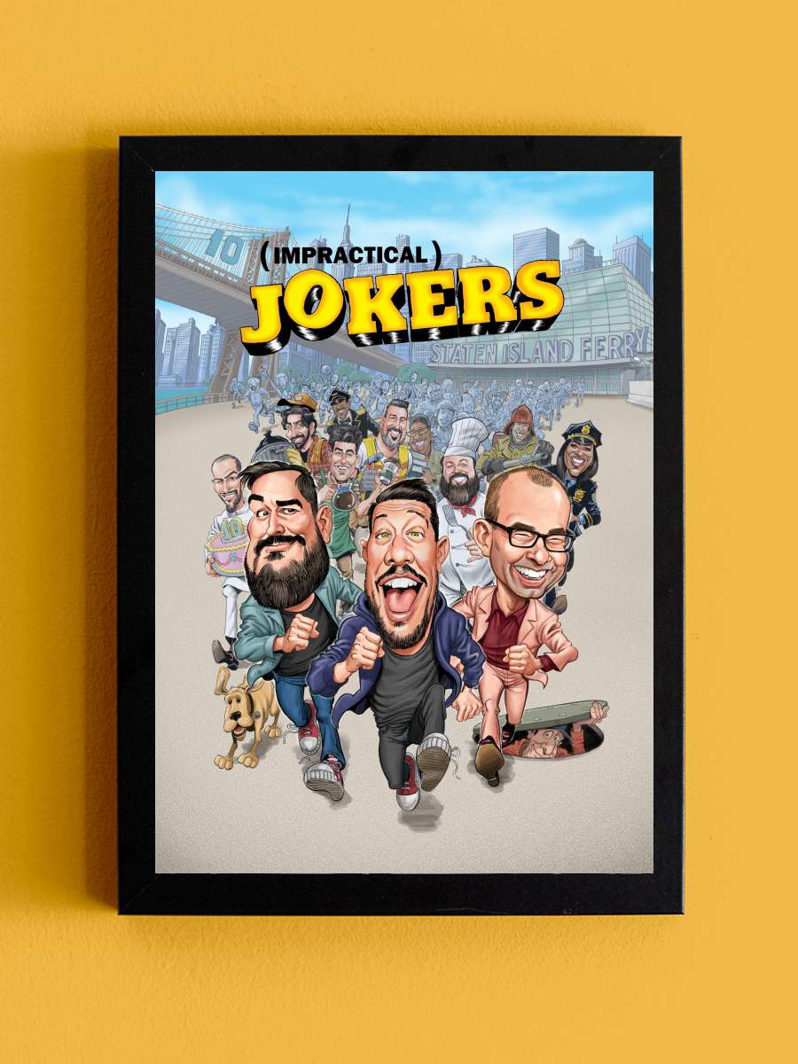 Impractical Jokers Dizi Tablo Siyah Çerçeveli Dizi Poster Duvar Tablo