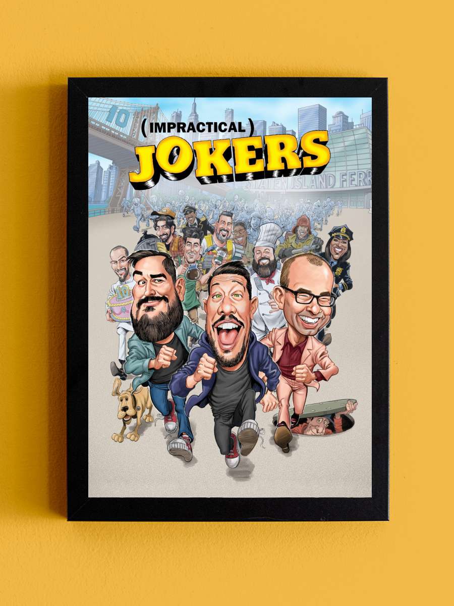 Impractical Jokers Dizi Tablo Siyah Çerçeveli Dizi Poster Duvar Tablo