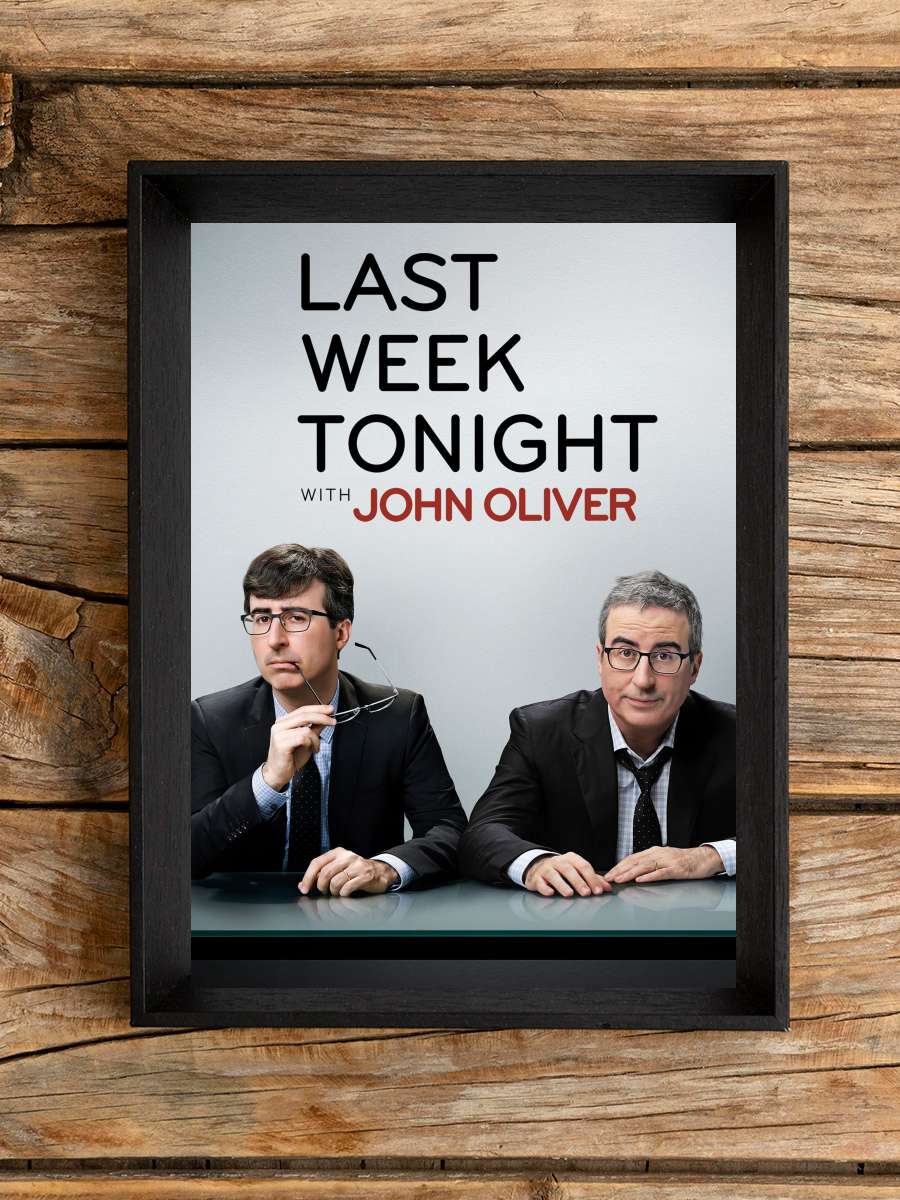 Last Week Tonight with John Oliver Dizi Tablo Siyah Çerçeveli Dizi Poster Duvar Tablo