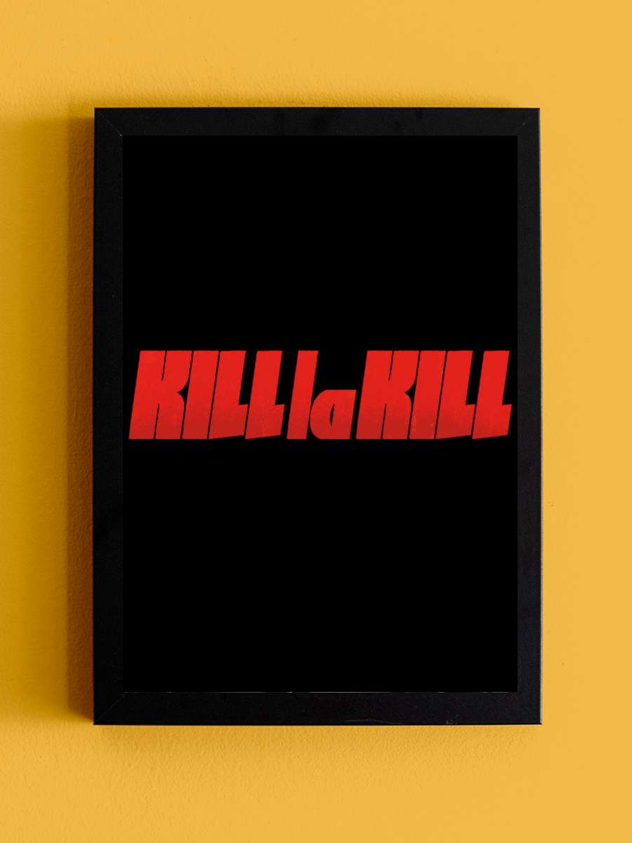 Kill la Kill - キルラキル Dizi Tablo Siyah Çerçeveli Dizi Poster Duvar Tablo