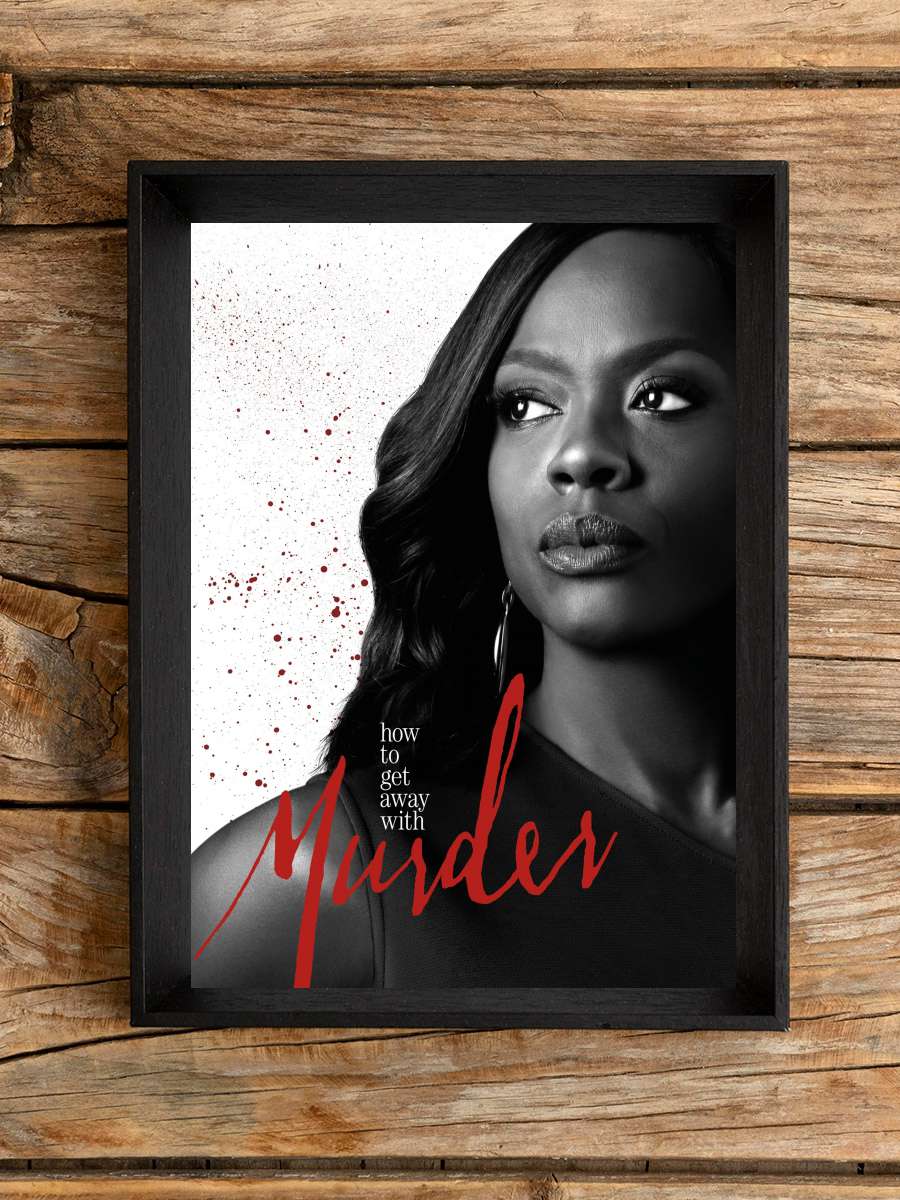 How to Get Away with Murder Dizi Tablo Siyah Çerçeveli Dizi Poster Duvar Tablo