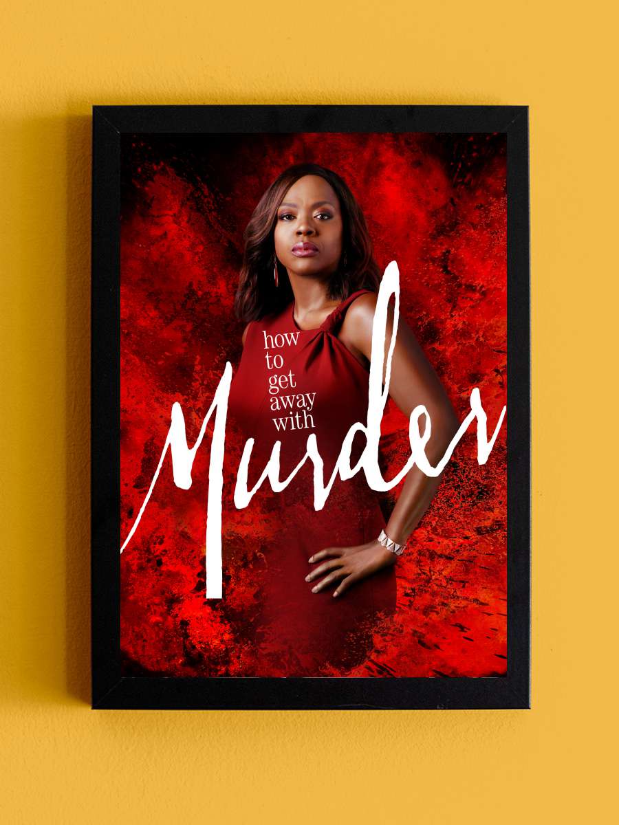 How to Get Away with Murder Dizi Tablo Siyah Çerçeveli Dizi Poster Duvar Tablo